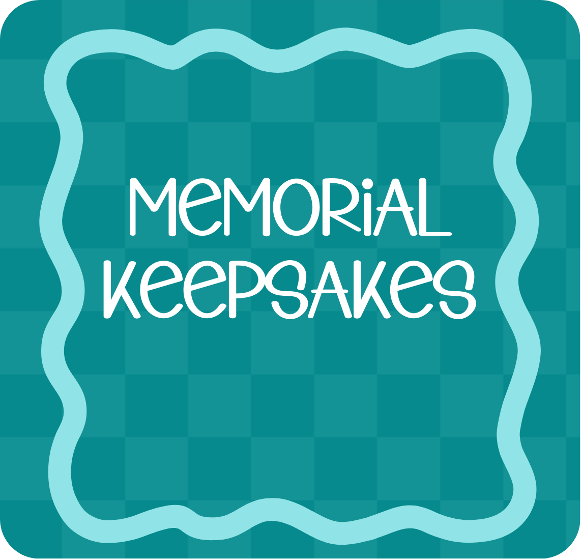 MEMORIAL KEEPSAKES